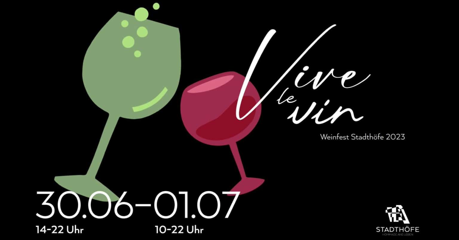 Weinfest "Vive le Vin" 2023 in den Stadthöfen